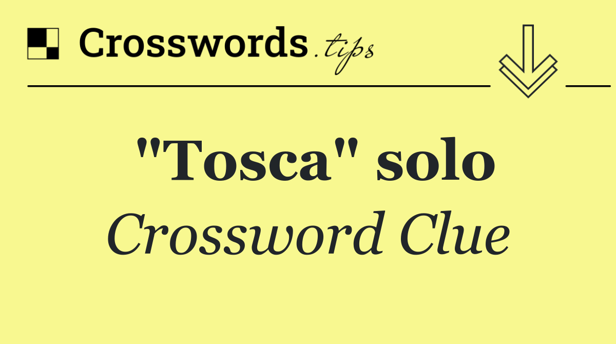 "Tosca" solo
