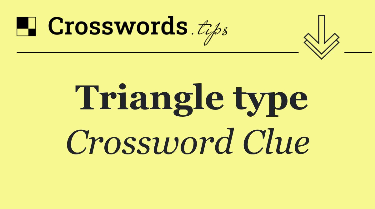 Triangle type