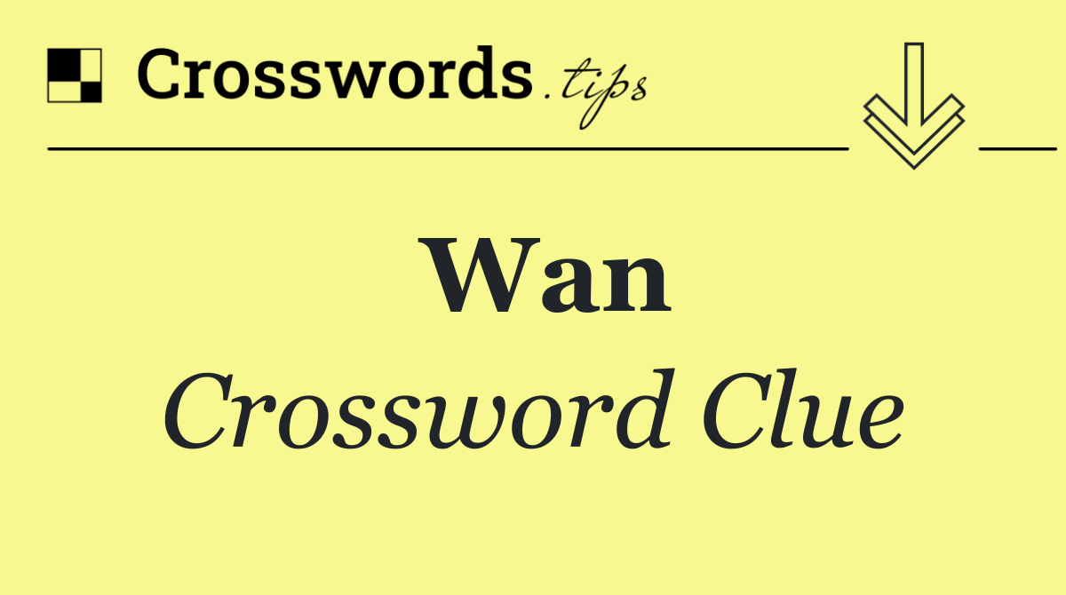 Wan