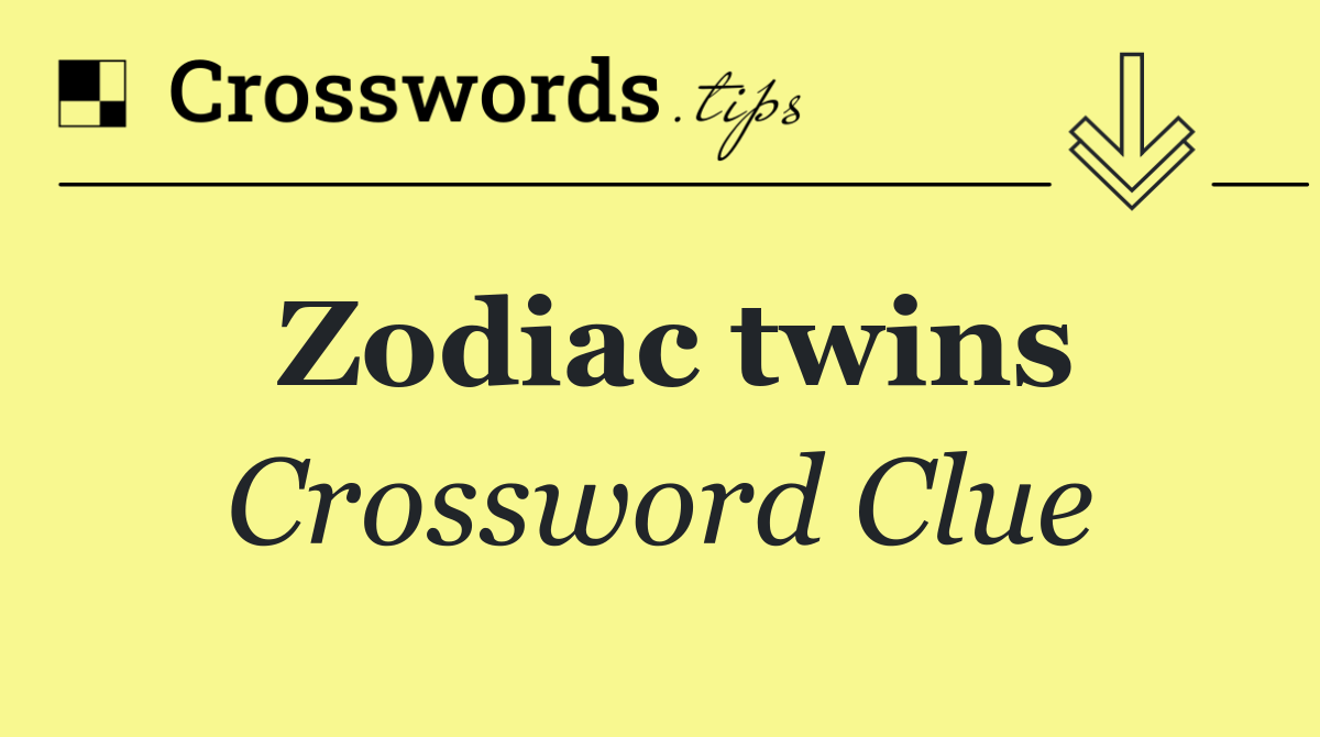 Zodiac twins