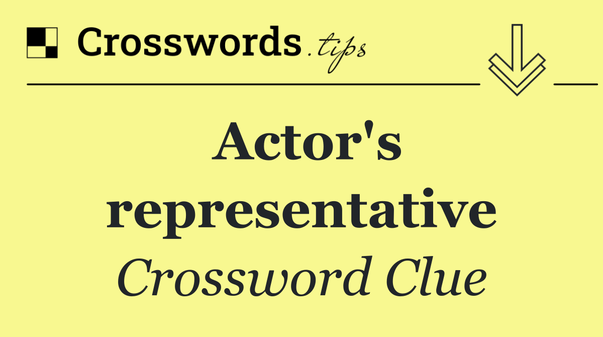 Actor's representative