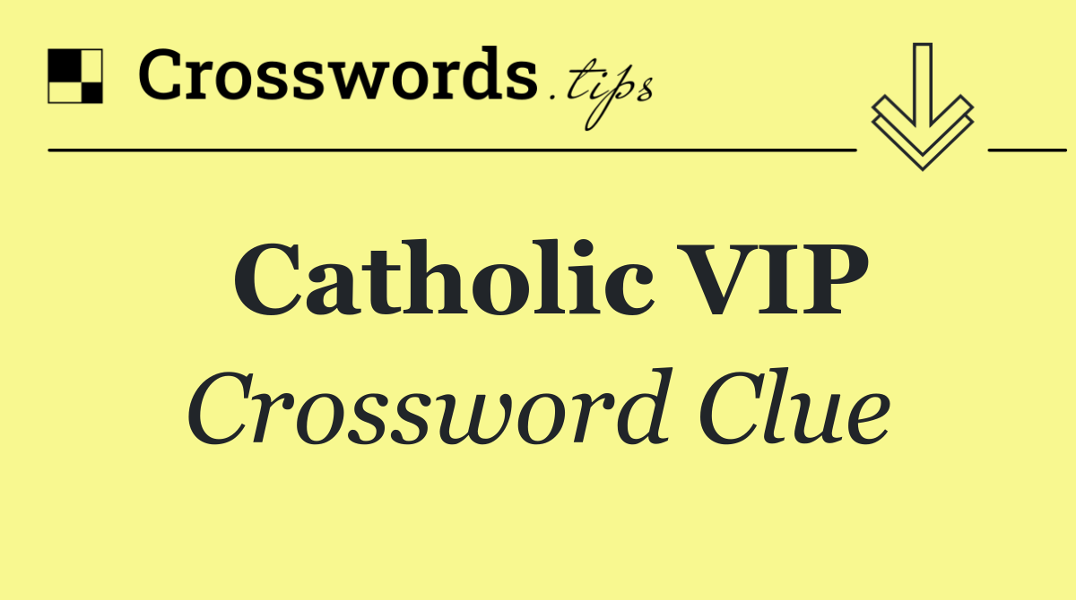 Catholic VIP