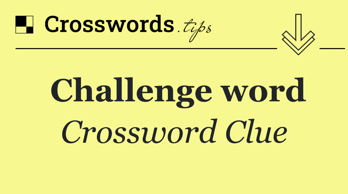 Challenge word