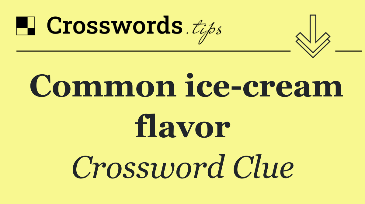 Common ice cream flavor