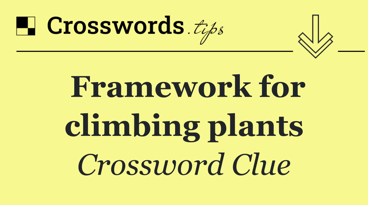 Framework for climbing plants