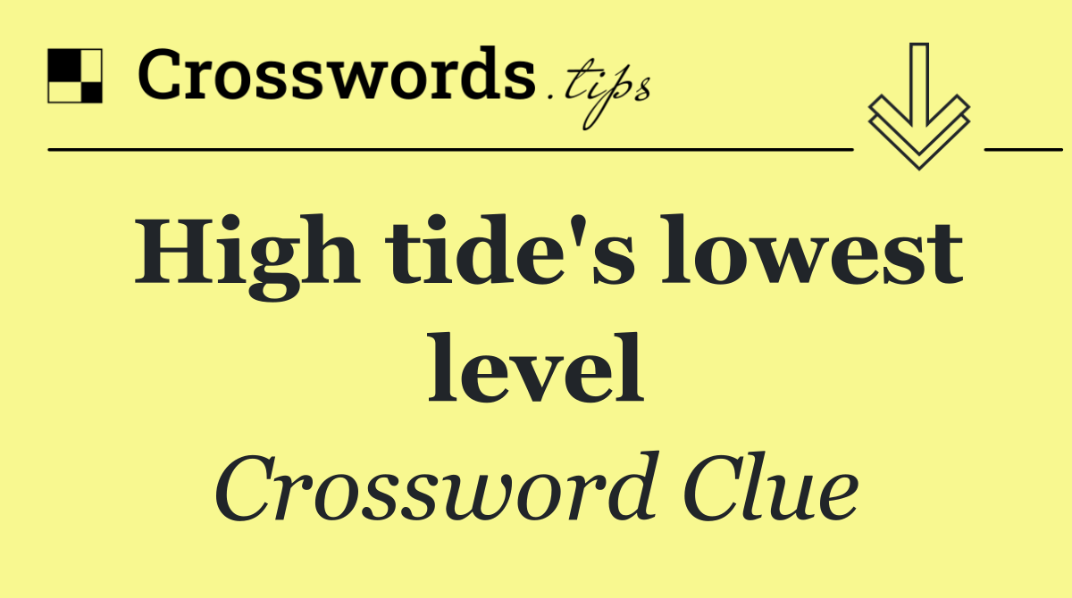 High tide's lowest level