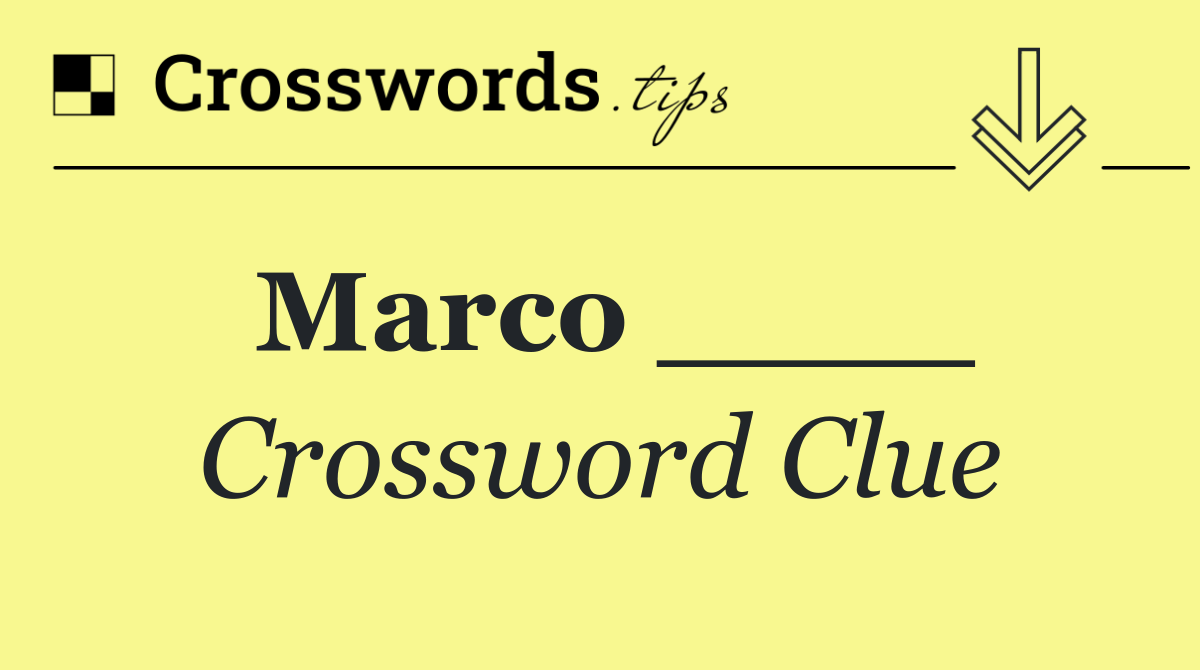 Marco ____