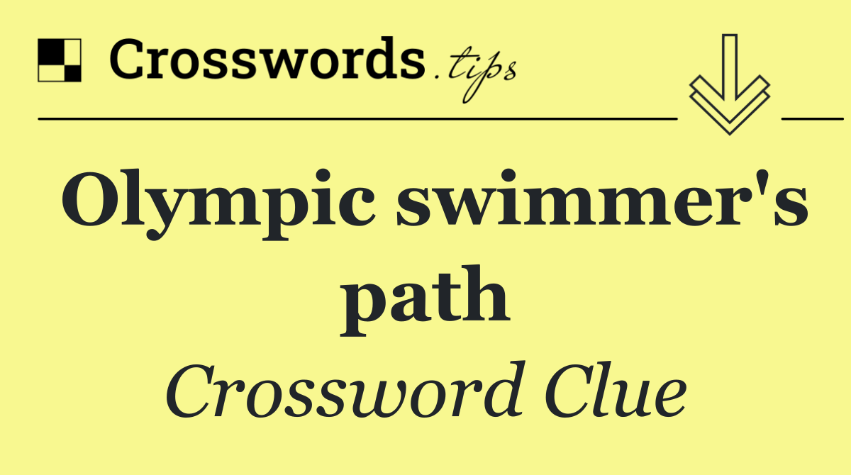 Olympic swimmer's path