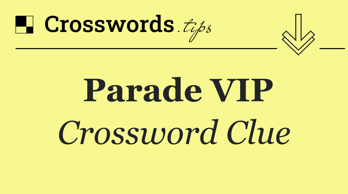 Parade VIP