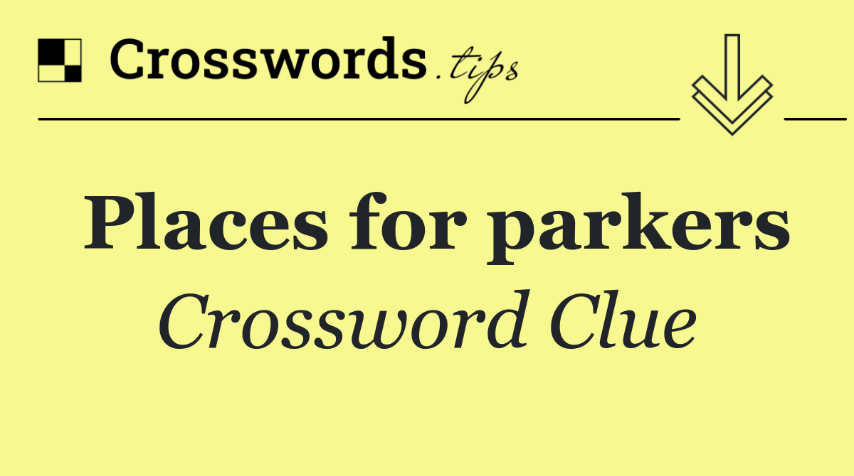 Places for parkers