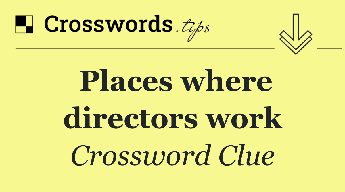 Places where directors work