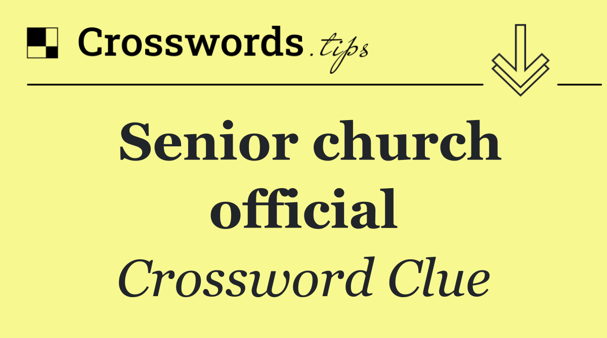 Senior church official