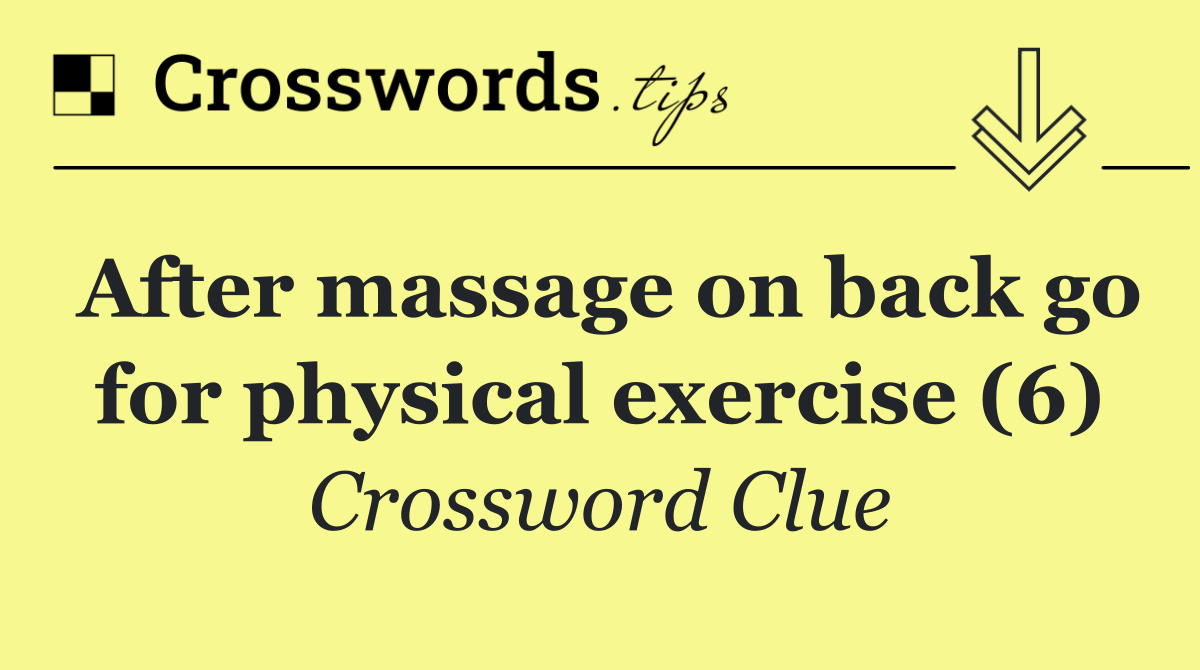 After massage on back go for physical exercise (6)