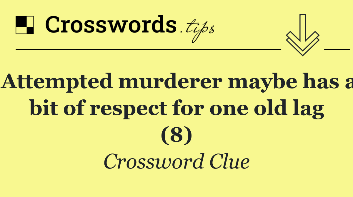 Attempted murderer maybe has a bit of respect for one old lag (8)