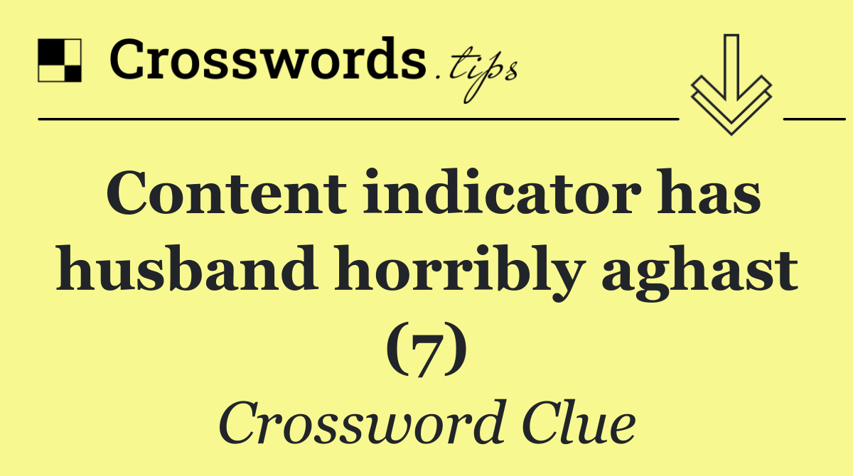 Content indicator has husband horribly aghast (7)