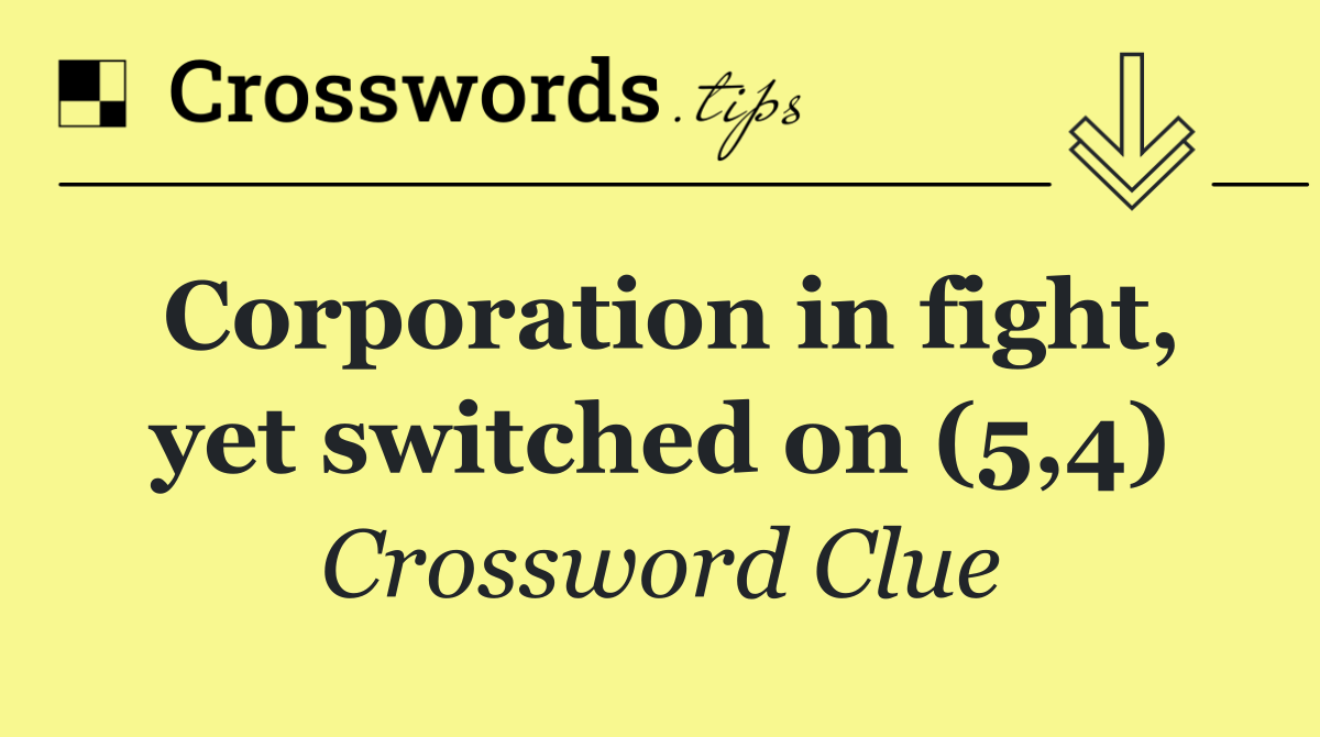 Corporation in fight, yet switched on (5,4)