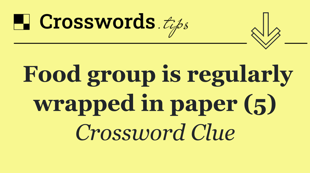 Food group is regularly wrapped in paper (5)