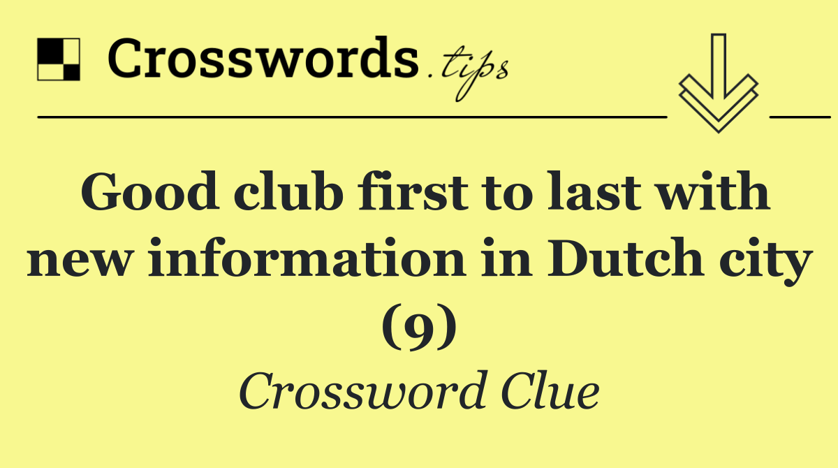 Good club first to last with new information in Dutch city (9)