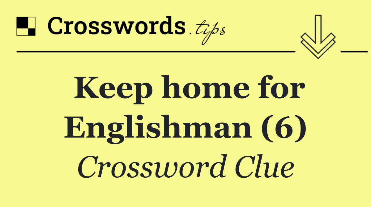 Keep home for Englishman (6)