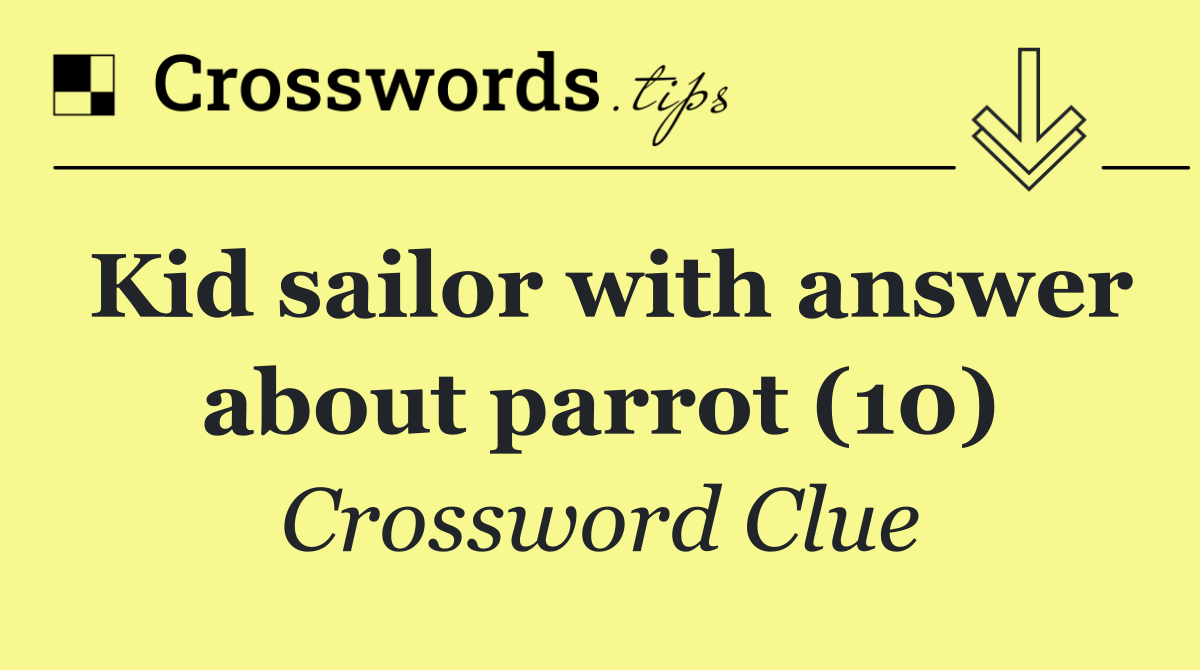 Kid sailor with answer about parrot (10)