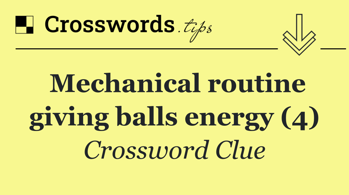 Mechanical routine giving balls energy (4)