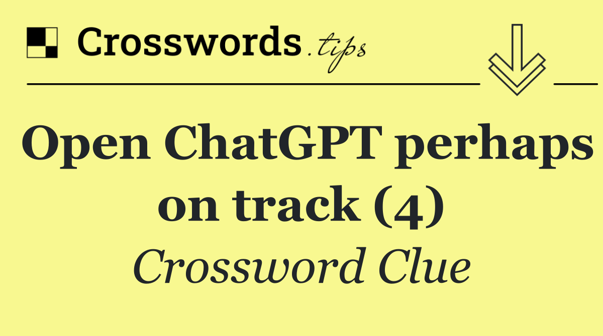 Open ChatGPT perhaps on track (4)