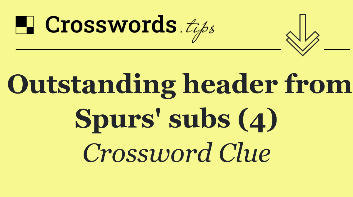 Outstanding header from Spurs' subs (4)