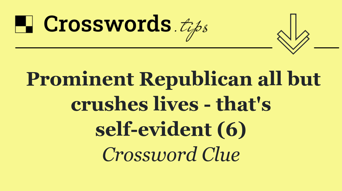 Prominent Republican all but crushes lives   that's self evident (6)