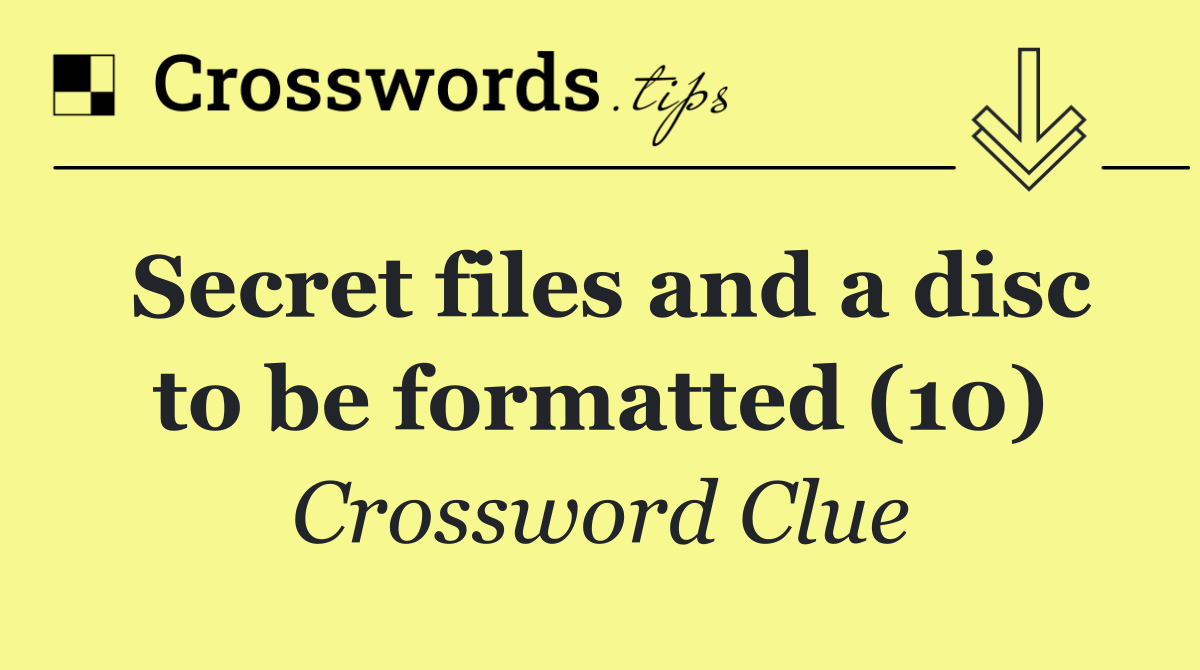 Secret files and a disc to be formatted (10)