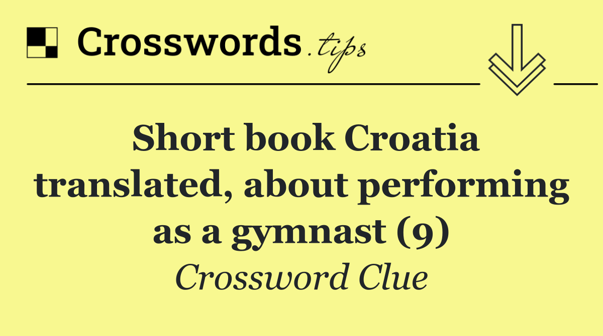 Short book Croatia translated, about performing as a gymnast (9)