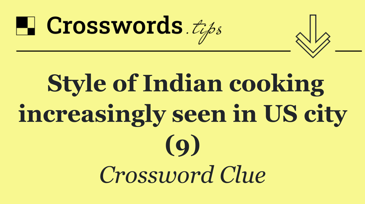 Style of Indian cooking increasingly seen in US city (9)