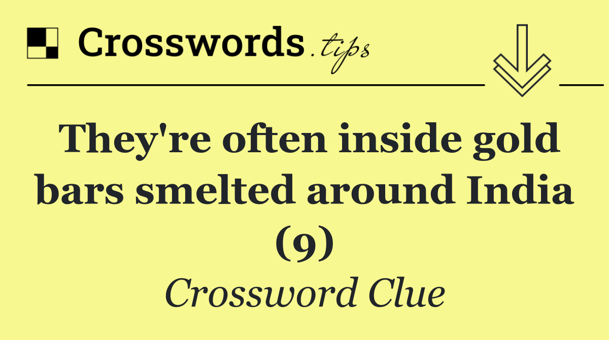 They're often inside gold bars smelted around India (9)