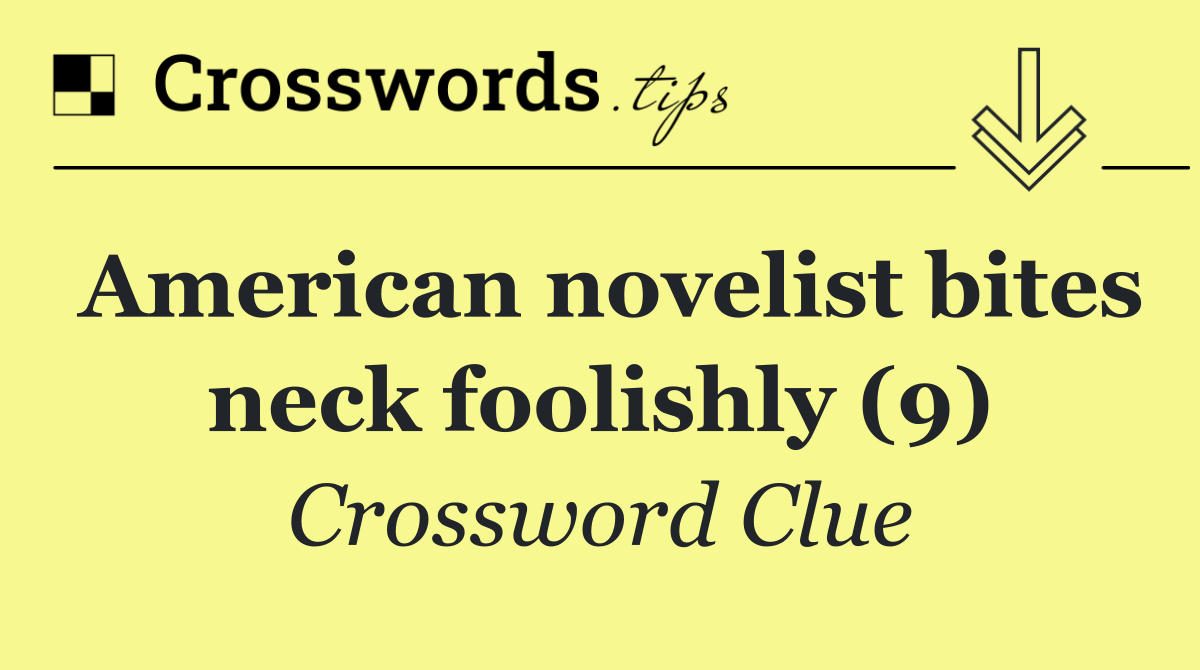 American novelist bites neck foolishly (9)