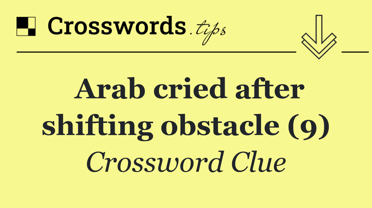 Arab cried after shifting obstacle (9)