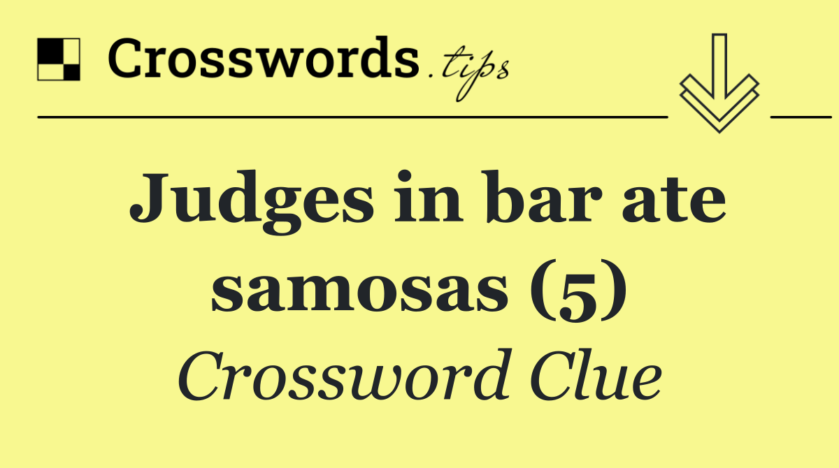 Judges in bar ate samosas (5)