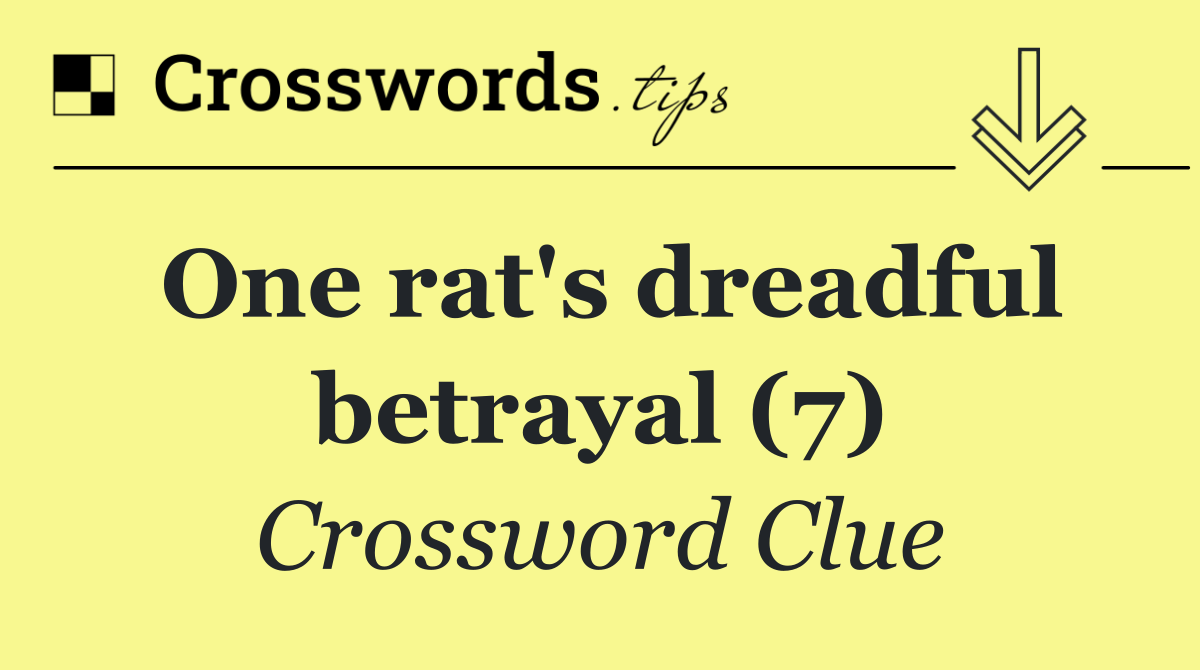 One rat's dreadful betrayal (7)