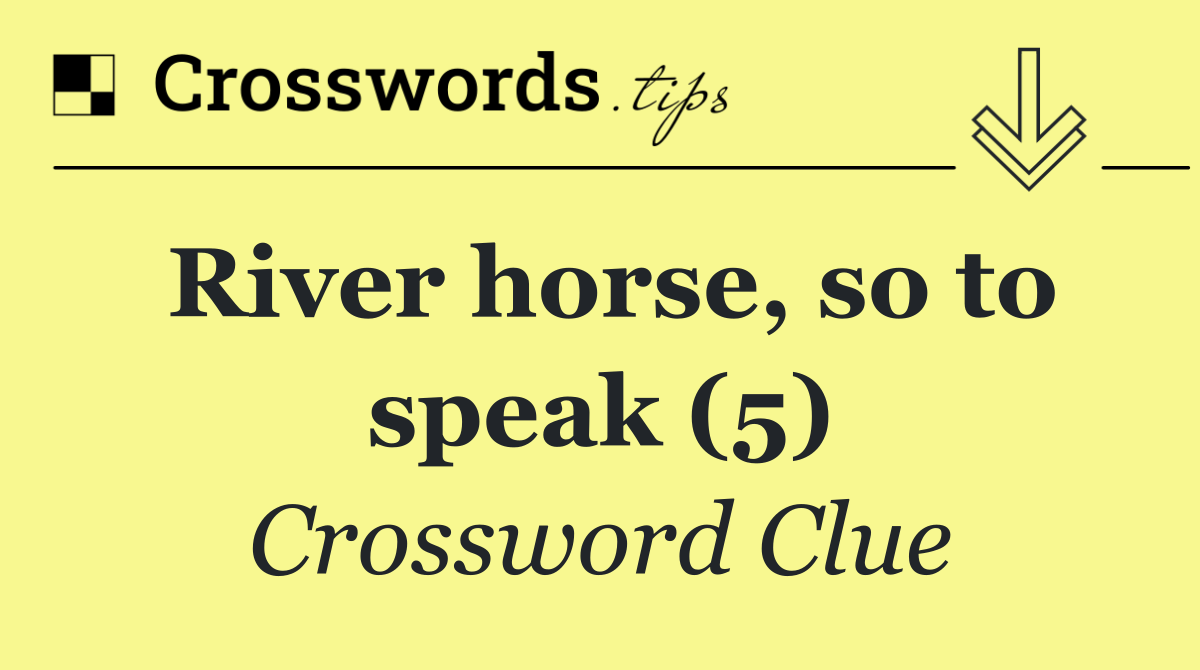 River horse, so to speak (5)