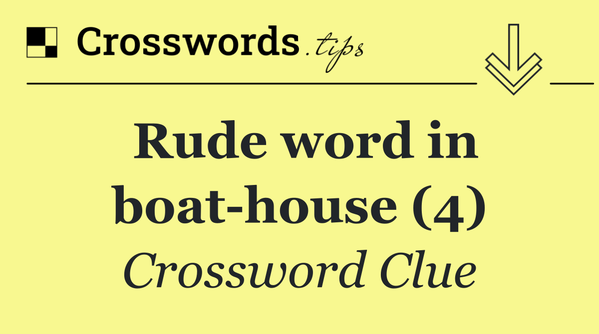 Rude word in boat house (4)