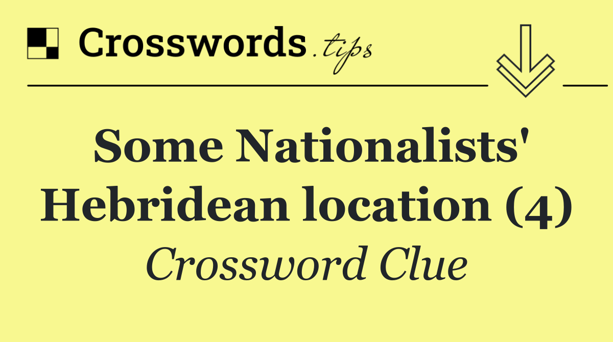 Some Nationalists' Hebridean location (4)