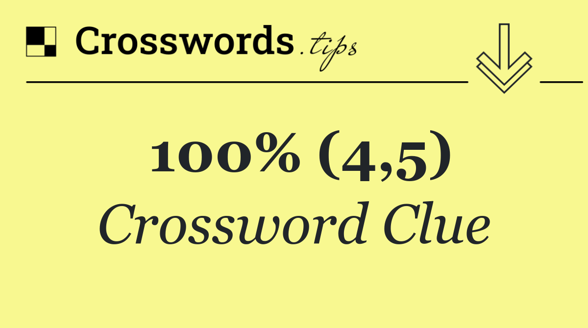 100% (4,5)