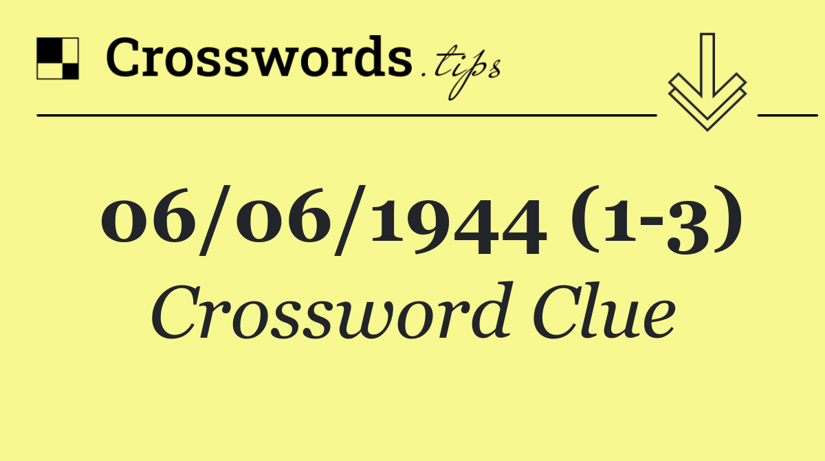 06/06/1944 (1 3)