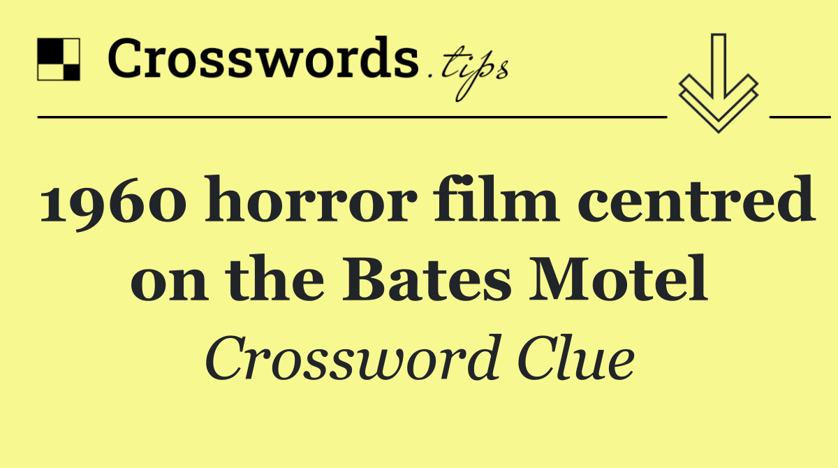 1960 horror film centred on the Bates Motel