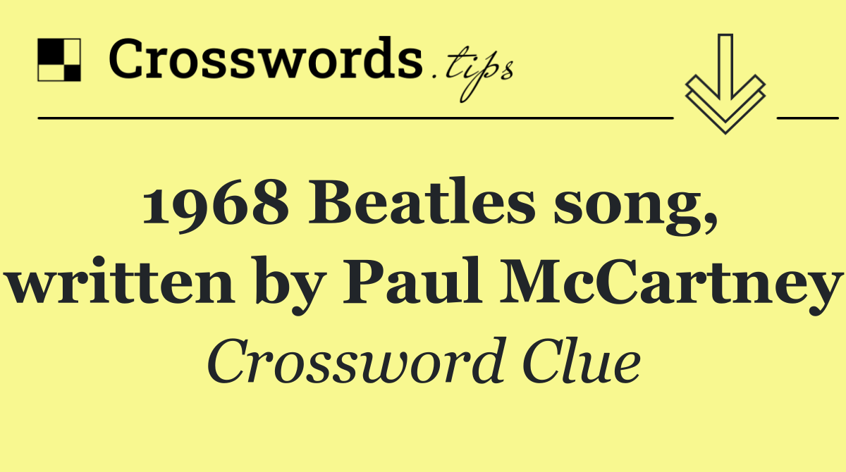 1968 Beatles song, written by Paul McCartney