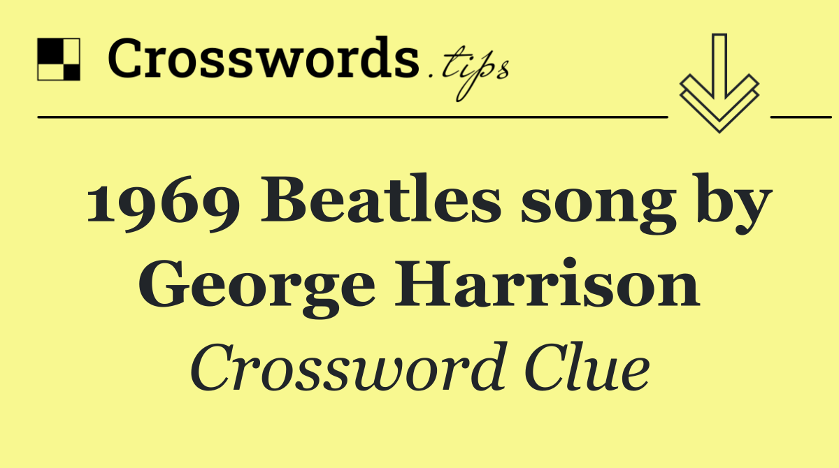 1969 Beatles song by George Harrison