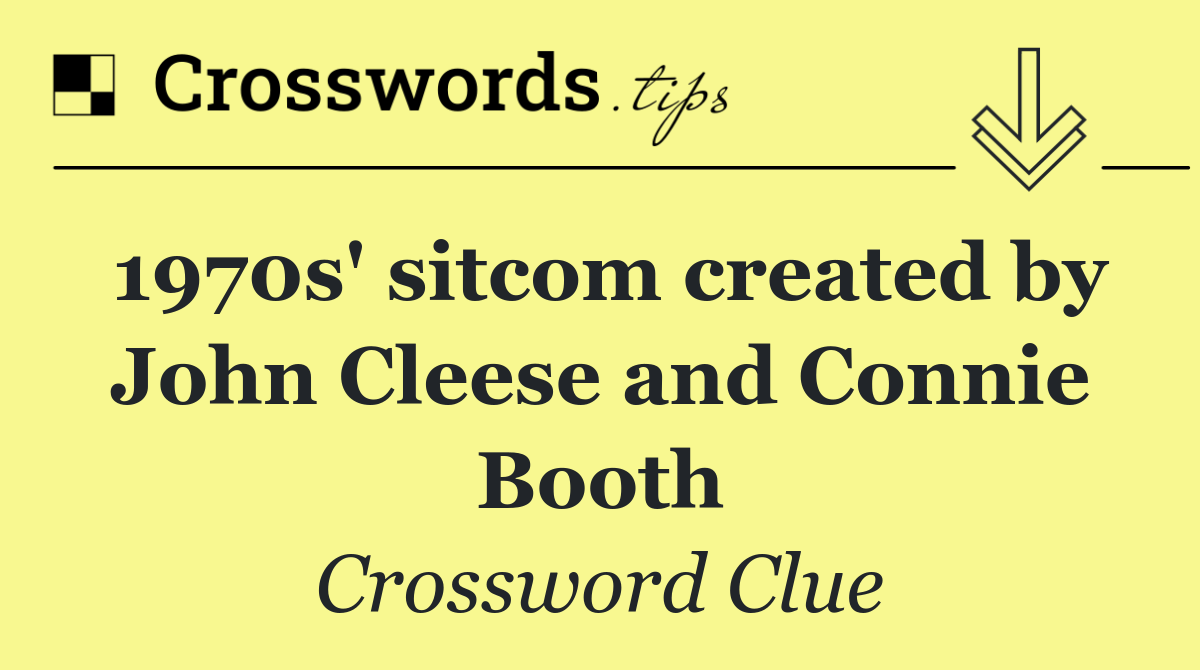1970s' sitcom created by John Cleese and Connie Booth