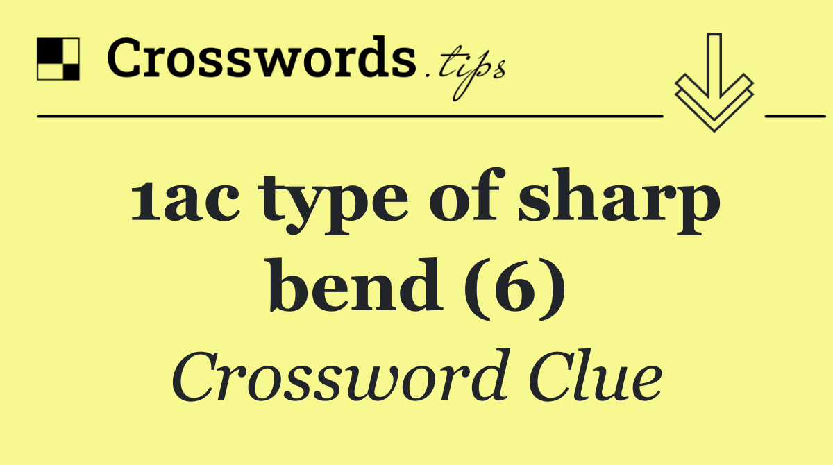 1ac type of sharp bend (6)