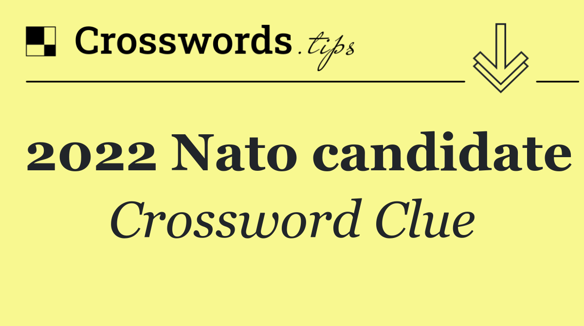 2022 Nato candidate