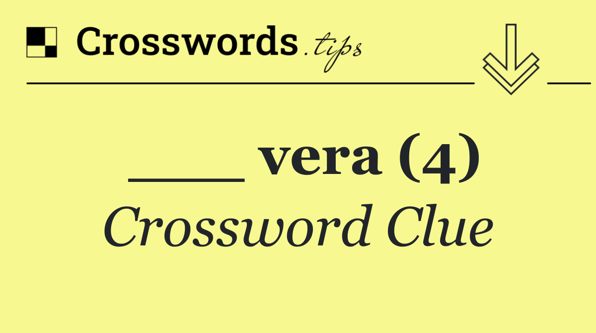 ___ vera (4)