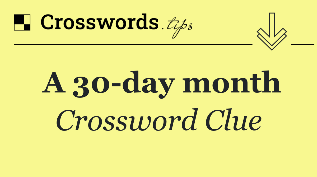 A 30 day month