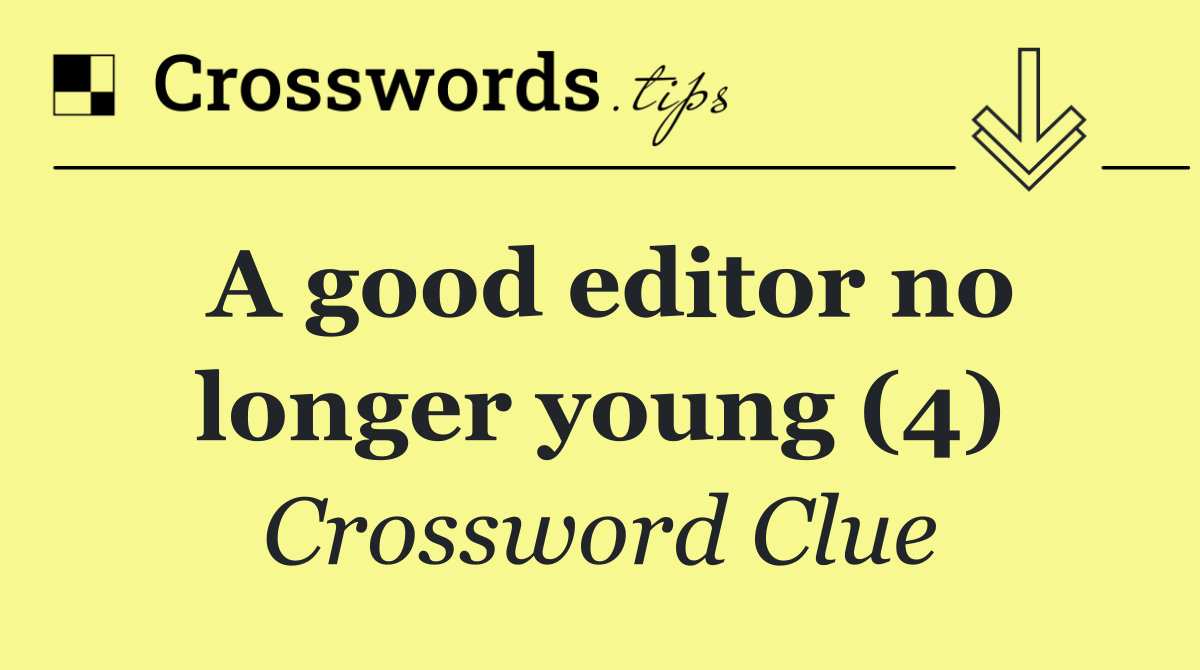 A good editor no longer young (4)